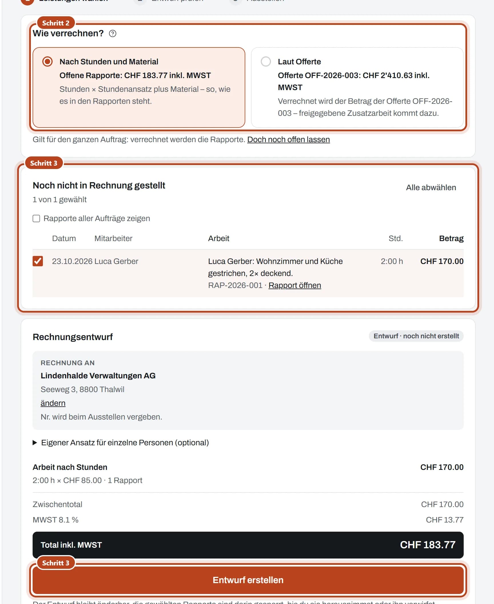 Abrechnen: «Wie verrechnen?» mit «Nach Stunden und Material» und «Laut Offerte» (Schritt 2), der angekreuzte Rapport und «Entwurf erstellen» (Schritt 3).
